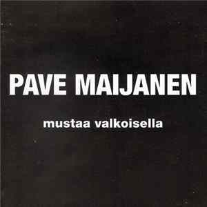 Download Pave Maijanen - Mustaa Valkoisella