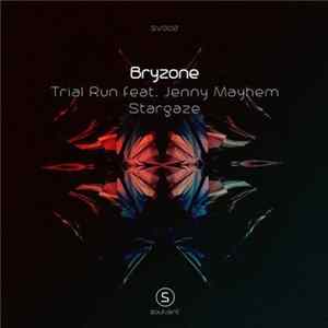 Download Bryzone - Trial Run / Stargaze