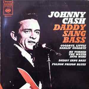 Download Johnny Cash - Daddy Sang Bass
