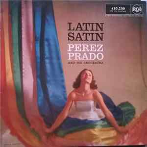 Download Perez Prado Et Son Orchestre - Latin Satin
