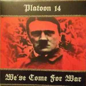 Download Platoon 14 - We've Come For War