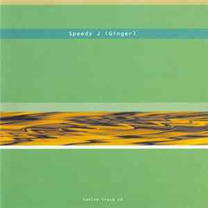 Download Speedy J - Ginger