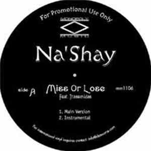 Download Na'Shay - Miss Or Lose