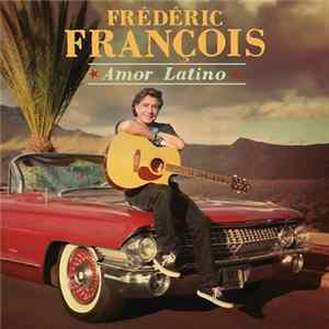 Download Frédéric François - Amor Latino