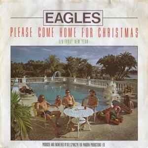 Download Eagles - Please Come Home For Christmas