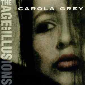Download Carola Grey - The Age Of Illusions