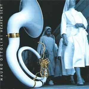 Download Mauro Ottolini Feat. Frank Lacy - Heaven Sent