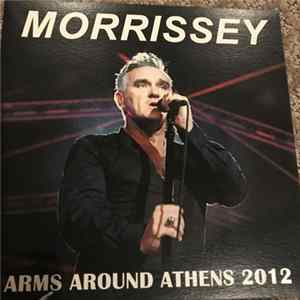 Download Morrissey - Arms Around Athens 2012