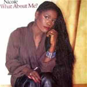 Download Nicole - What About Me?