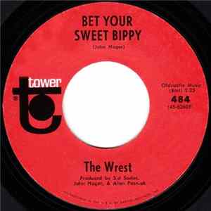 Download The Wrest - Bet Your Sweet Bippy / Hatfield Junction