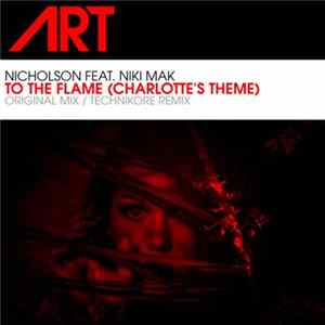 Download Nicholson Feat. Niki Mak - To The Flame (Charlotte's Theme)