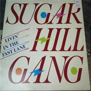 Download Sugarhill Gang - Livin' In The Fast Lane