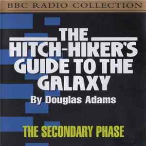 Download Douglas Adams - The Hitch-Hiker's Guide To The Galaxy (The Secondary Phase)