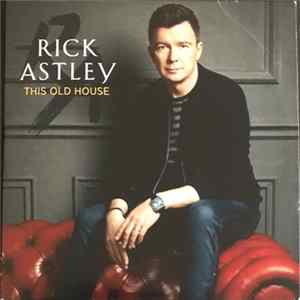 Download Rick Astley - This Old House