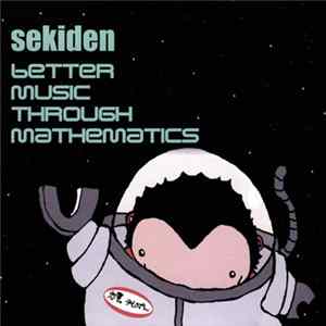 Download Sekiden - Better Music Through Mathematics