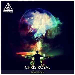Download Chris Royal - Aftershock