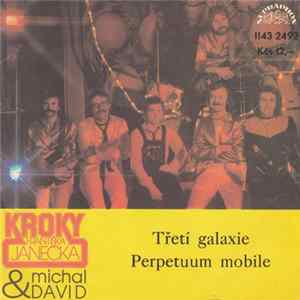 Download Kroky Františka Janečka & Michal David - Třetí Galaxie / Perpetuum Mobile