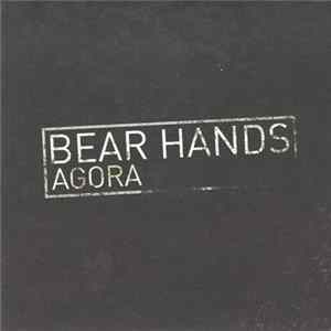 Download Bear Hands - Agora