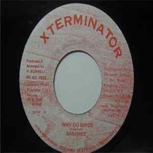 Download Sanchez / Sly & Robbie / Fire House Crew - Why Do Birds