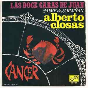 Download Alberto Closas - Las Doce Caras De Juan - Cancer