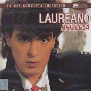 Download Laureano Brizuela - La Mas Completa Coleccion