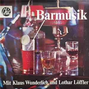 Download Klaus Wunderlich Und Lothar Löffler - Barmusik Mit Klaus Wunderlich und Lothar Löffler