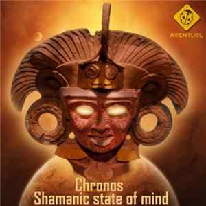 Download Chronos - Shamanic State Of Mind