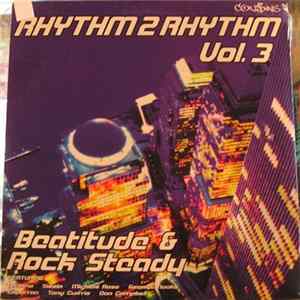 Download Various - Rhythm 2 Rhythm Vol. 3 Beatitude & Rock Steady