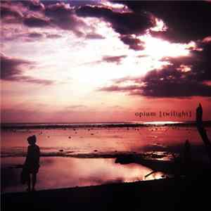 Download Opium - Twilight