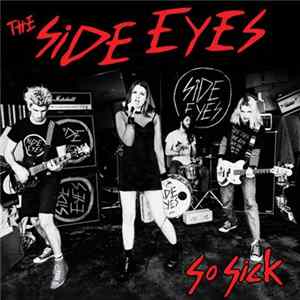 Download The Side Eyes - So Sick