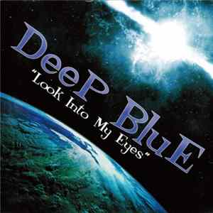 Download Deep Blue - Look Into My Eyes