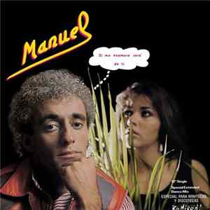Download Manuel - Si Me Enamoro Sera De Ti