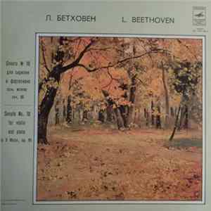 Download L. Beethoven, David Oistrakh, Lev Oborin - Sonata No 10 For Violin And Piano In G Major, Op. 96
