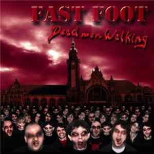 Download Fast Foot - Dead Men Walking