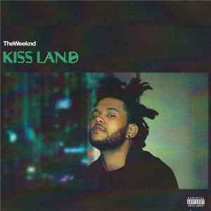 Download The Weeknd - Kiss Land