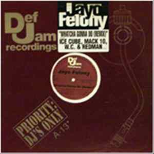 Download Jayo Felony - Whatcha Gonna Do (Remix)