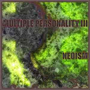 Download Multiple Personality III - Neoism