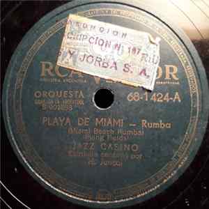 Download Jazz Casino - Playa De Miami = Miami Beach Rumba / Dulce Ana María