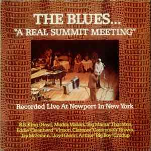 Download Various - The Blues... "A Real Summit Meeting" Recorded Live At Newport In New York
