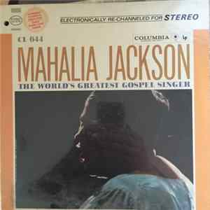 Download Mahalia Jackson - The World's Greatest Gospel Singer