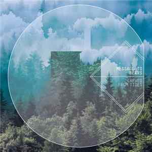 Download Message To Bears - Carved From Tides