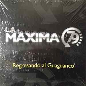 Download La Maxima 79 - Regresando Al Guaguancó