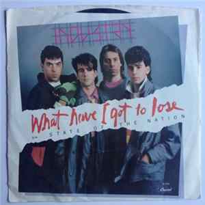 Download Industry - What Have I Got To Lose / State Of The Nation