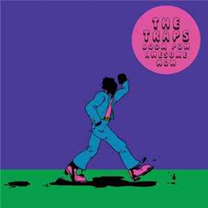 Download The Traps - Boom Pow Awesome Wow