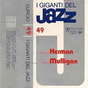 Download Woody Herman, Gerry Mulligan - I Giganti Del Jazz Vol. 49