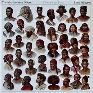 Download Duke Ellington - The Afro-Eurasian Eclipse (A Suite In Eight Parts)