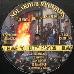 Download Isiah Mentor / Tad Hunter - I Blame You (Dutty Babylon) / Chant Down Babylon