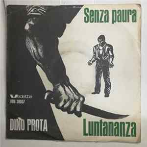 Download Dino Prota - Senza Paura / Luntananza