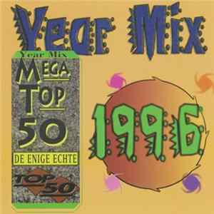 Download Various - Mega Top 50 Year Mix 1996