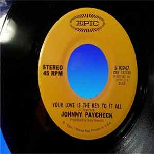 Download Johnny Paycheck - Your Love Is The Key To It All